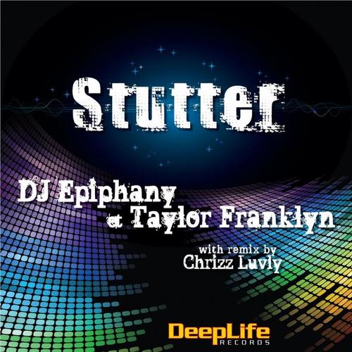 stutter(chrizz luvly remix)_dj epiphany&taylor franklyn_單曲在線