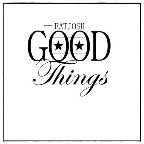 good things