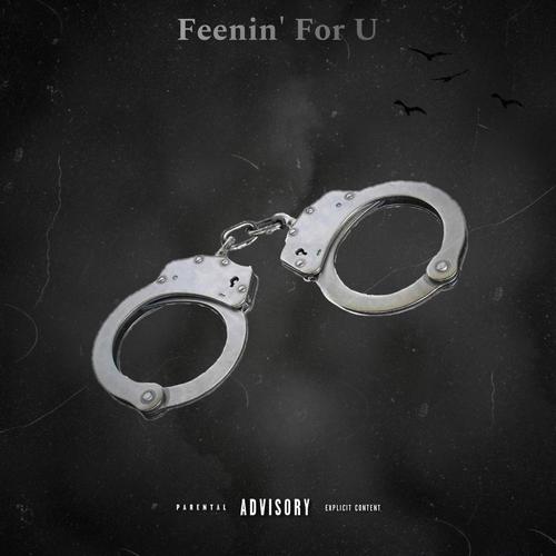 Feenin' For U (Explicit)