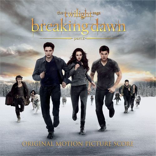 The Twilight Saga: Breaking Dawn - Part 2 The Score Music by Carter Burwell