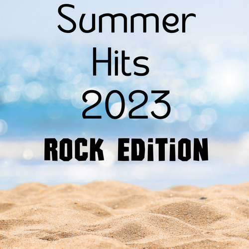 Summer Hits 2023 - Rock Edition (Explicit)