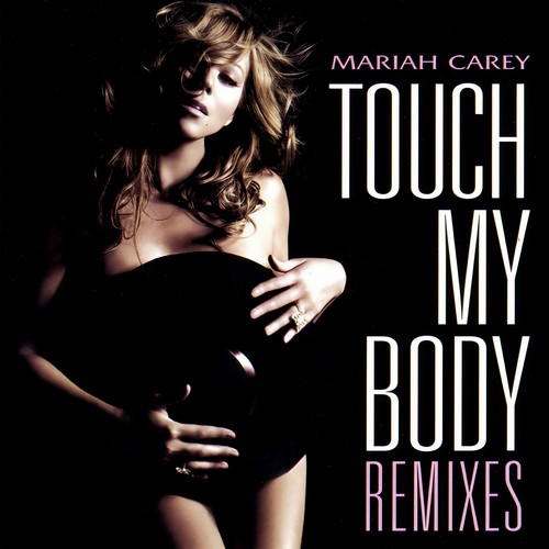 Touch My Body(Radio Edit) - Mariah Carey