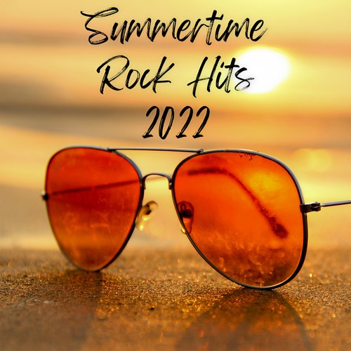Summertime Rock Hits 2022 (Explicit)