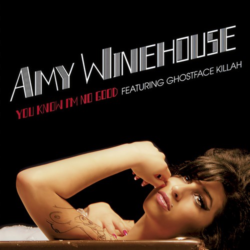 You Know I’m No Good - Amy Winehouse