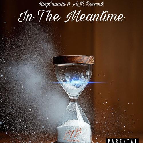 In The Meantime (Explicit)