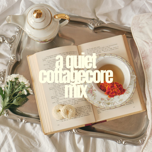 a quiet cottagecore mix
