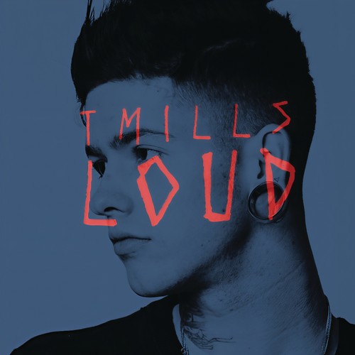 Loud(Clean Version) - T. Mills