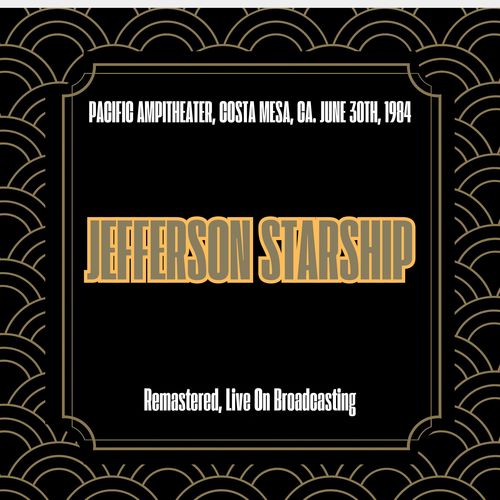 Pacific Ampitheater, Costa Mesa, Ca. June 30th, 1984 (Remastered, Live On Broadcasting)