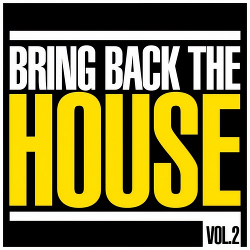 Bring Back the House, Vol. 2