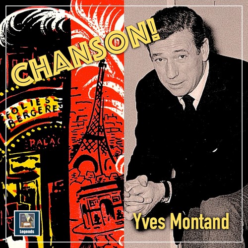Yves Montand: Chanson!