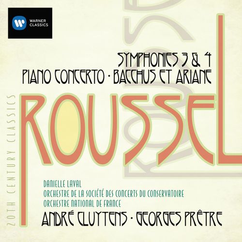 Albert Roussel: Symphonies, Piano Concerto, Bacchus et Ariane