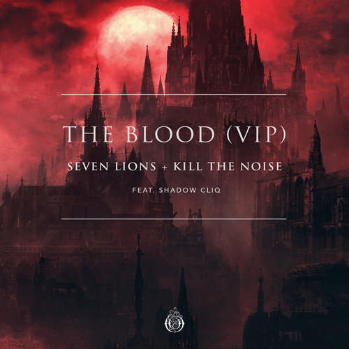 The Blood - VIP (feat. Shadow Cliq)