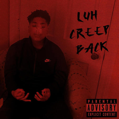 LUHCREEPBACK (feat. J Shakur & NX1) [Explicit]