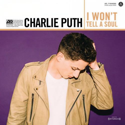 I Won’t Tell A Soul - Charlie Puth