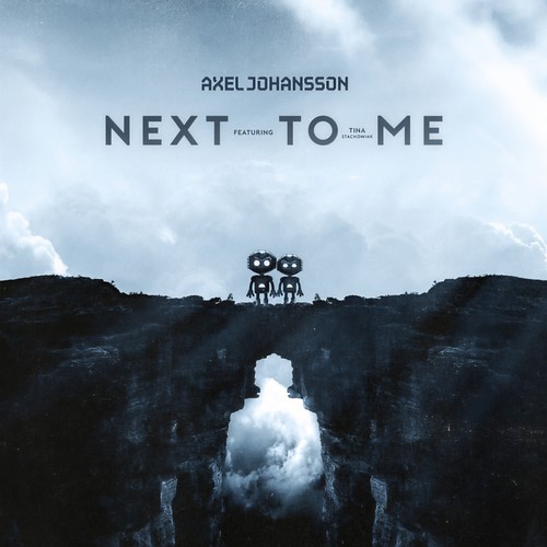 Next To Me - Axel Johansson&Tina Stachowiak