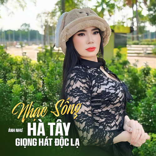 Nhạc Sống Hà Tây Giọng Hát Độc Lạ
