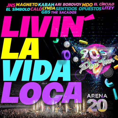 Livin´ La Vida Loca (90's Pop Tour Arena 20)