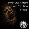 Derek Case&Fran Denia&Jobani