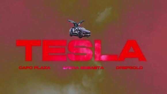 Capo Plaza&Sfera Ebbasta&DrefGold《Tesla (feat. Sfera Ebbasta & DrefGold)》