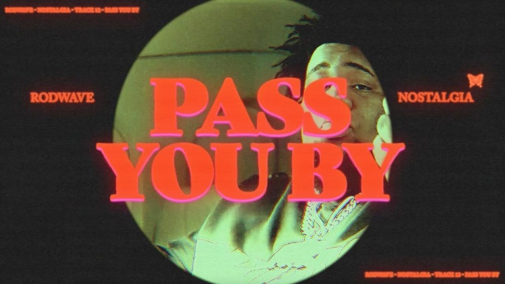 Rod Wave - Pass You By (Explicit)